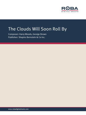 cover image of The Clouds Will Soon Roll By